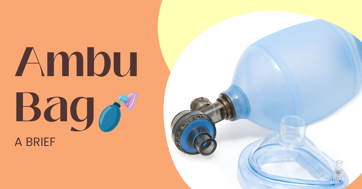 Ambu Bag: Uses, Types, Parts & How to Use | SurgiNatal