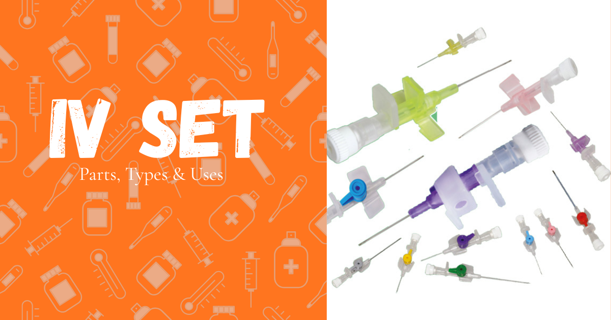 A Guide to IV Set Parts, Functions & Types: Vented vs Non-Vented IV Sets